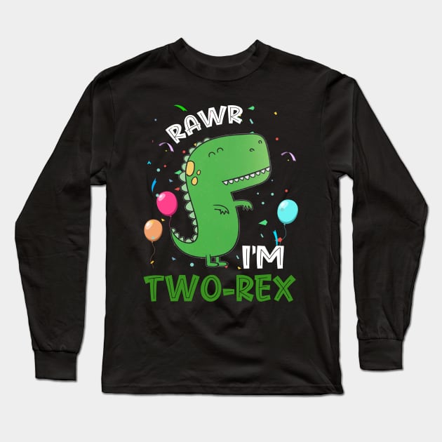 Rawr I_m Two-Rex 2nd Birthday 2 Year Old Dinosaur Long Sleeve T-Shirt by Elliottda